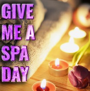 Give me a Spa Day