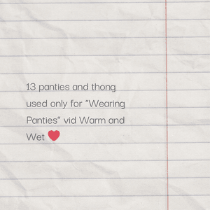 Worn and Wet Panties and Thong