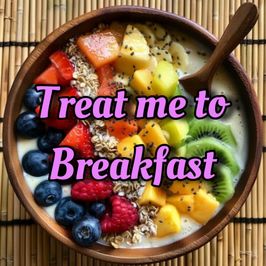 Treat me to Breakfast