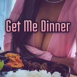 Get Me Dinner