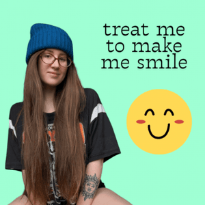 Treat me to make me smile