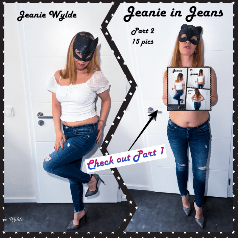 Jeanie in Jeans Part 2: Just the Jeans Now