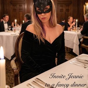 Invite Jeanie to a fancy dinner