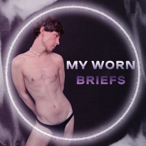 My worn briefs