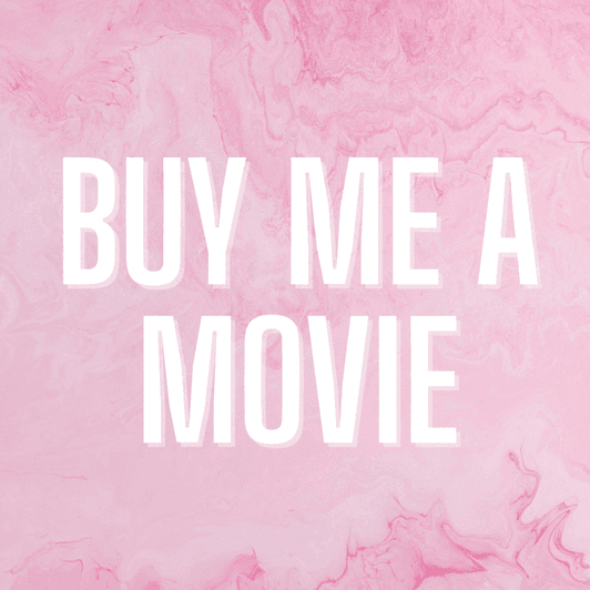 Buy me a movie