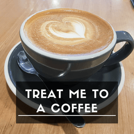 TREAT ME TO A COFFEE