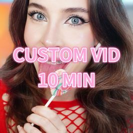 CUSTOM VID 10MIN
