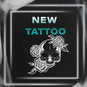New Tattoo