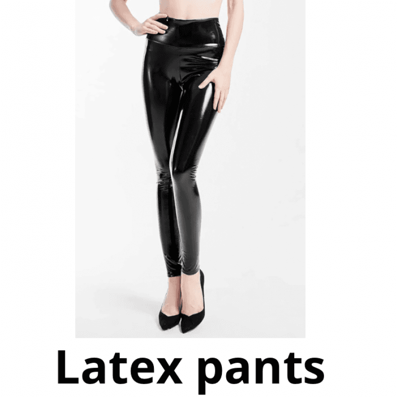 Latex pants