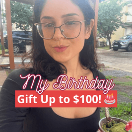 Help Me Celebrate My Birthday  Gift Up to 100!