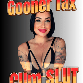 Goon Tax for my SLUTS