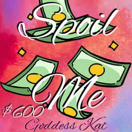 Spoil Me 600