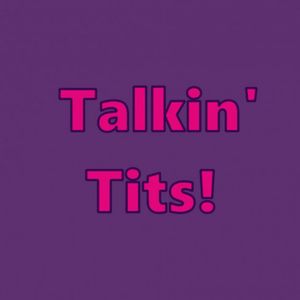 Talkin Tits! : The Complete Series