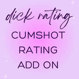 Dick Rating: Cumshot Rating