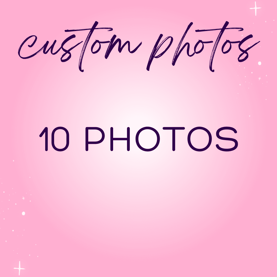 10 Custom Photos