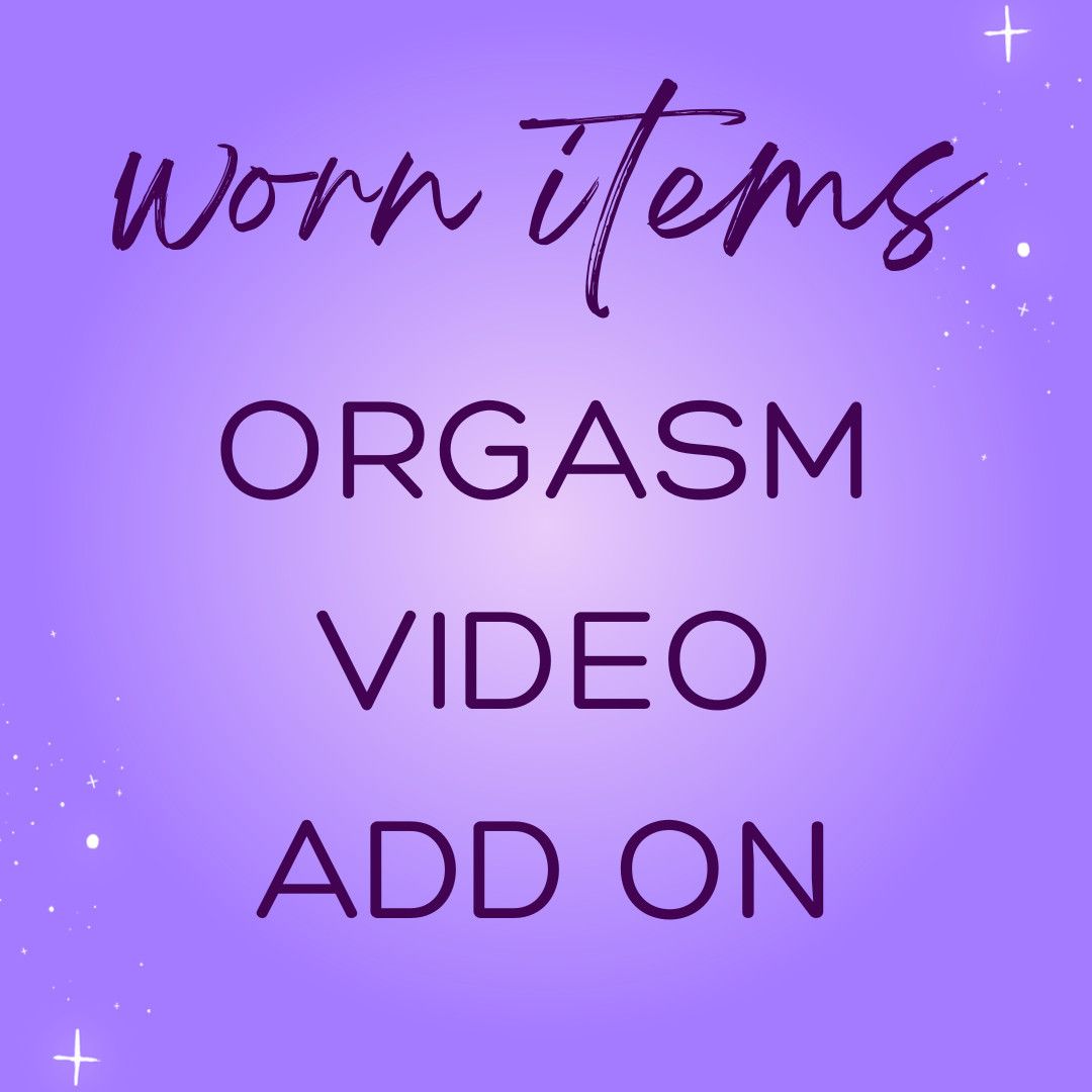 Worn Items: Orgasm Video Add On