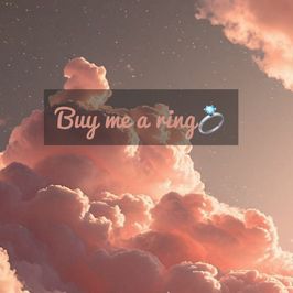 Buy me a new ring