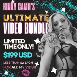 The Kinky Camii ULTIMATE Video Collection Bundle!