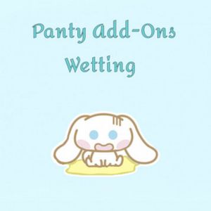 Wet Panty Add On