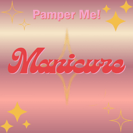 Pamper Me! Manicure