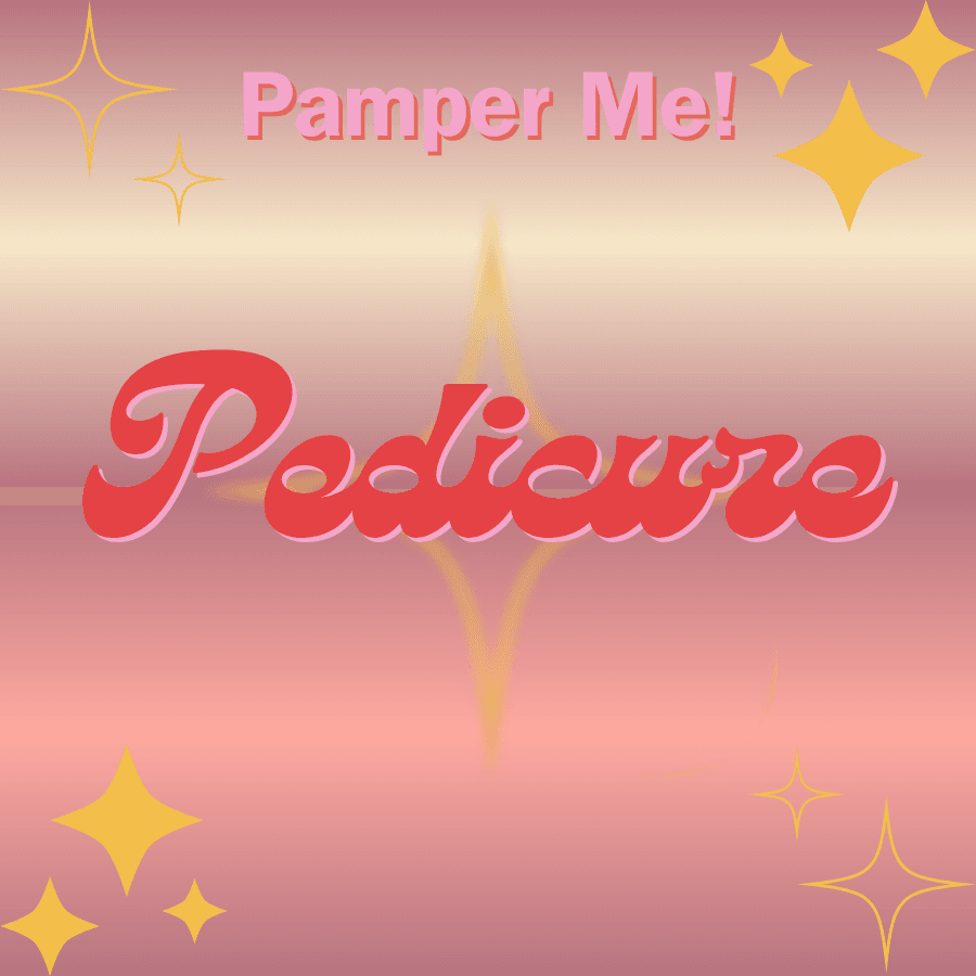 Pamper Me! Pedicure