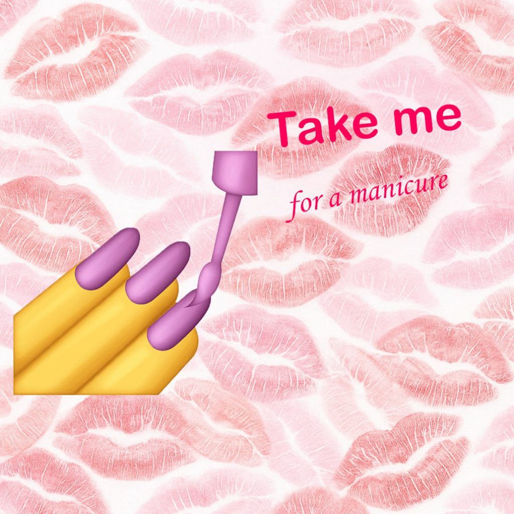 Take me for a manicure