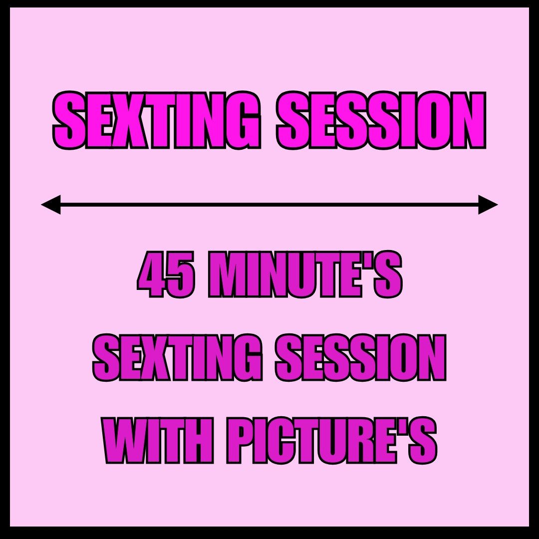 45 Minutes Private Sexting Session with Nude Pics