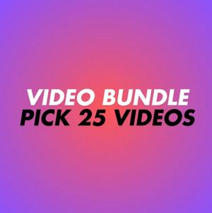 PICK YOUR OWN 25 VIDS BUNDLE ! PREMIUM STUFF REAL HOMEMADE !
