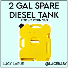 2 Gallon Spare Diesel Tank for my Porn Van