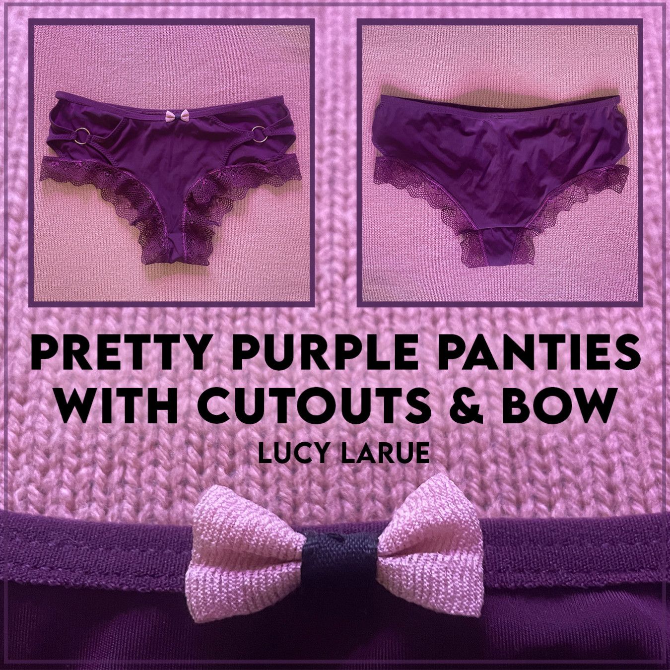 Pretty Purple Panties with Cutouts and Bow