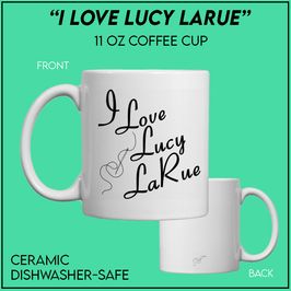 I Love Lucy LaRue Coffee Cup