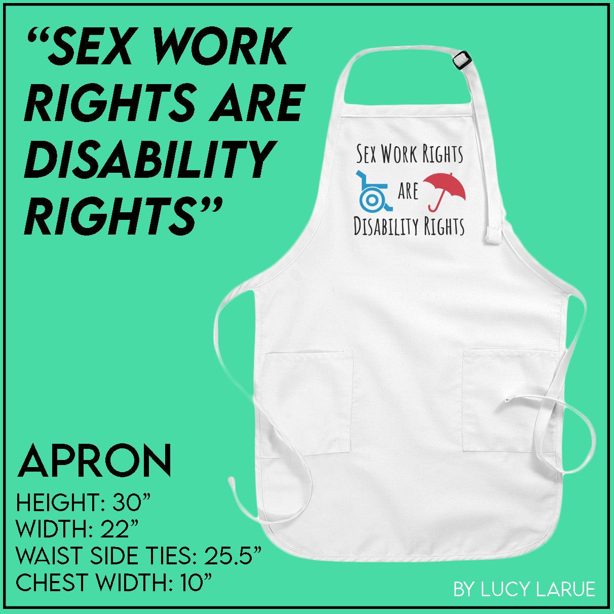 Sex Work Rights Are Disability Rights Apron