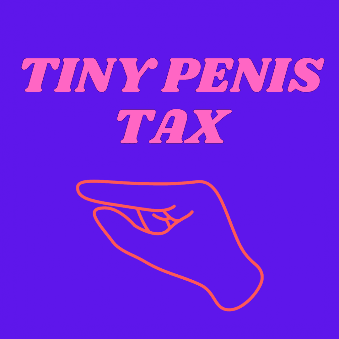 Tiny Dick Tax