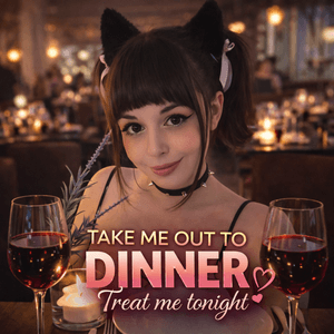 Treat me with dinner