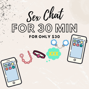 SEX CHAT FOR 30 MIN