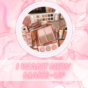 I want new makeup