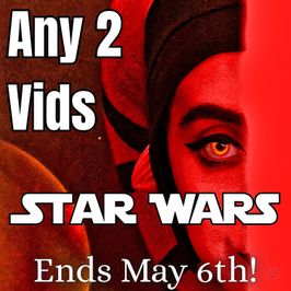 ANY two of my Star Wars Vids!