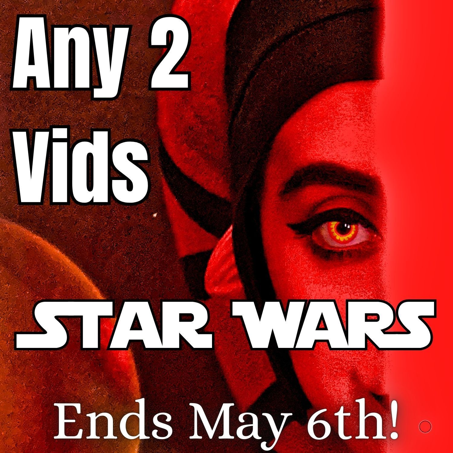 ANY two of my Star Wars Vids!