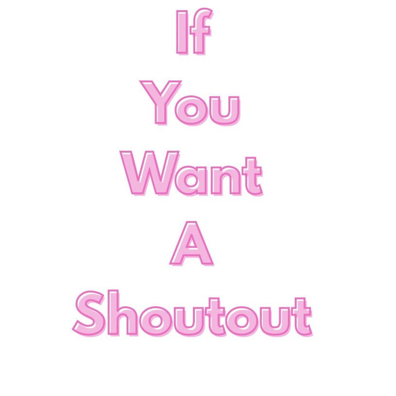 Shout outs