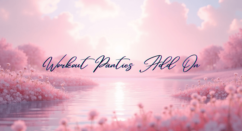 Sweaty Workout Add On For Panties ♥