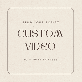 Topless 10 min custom using your script