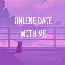 Online date with me