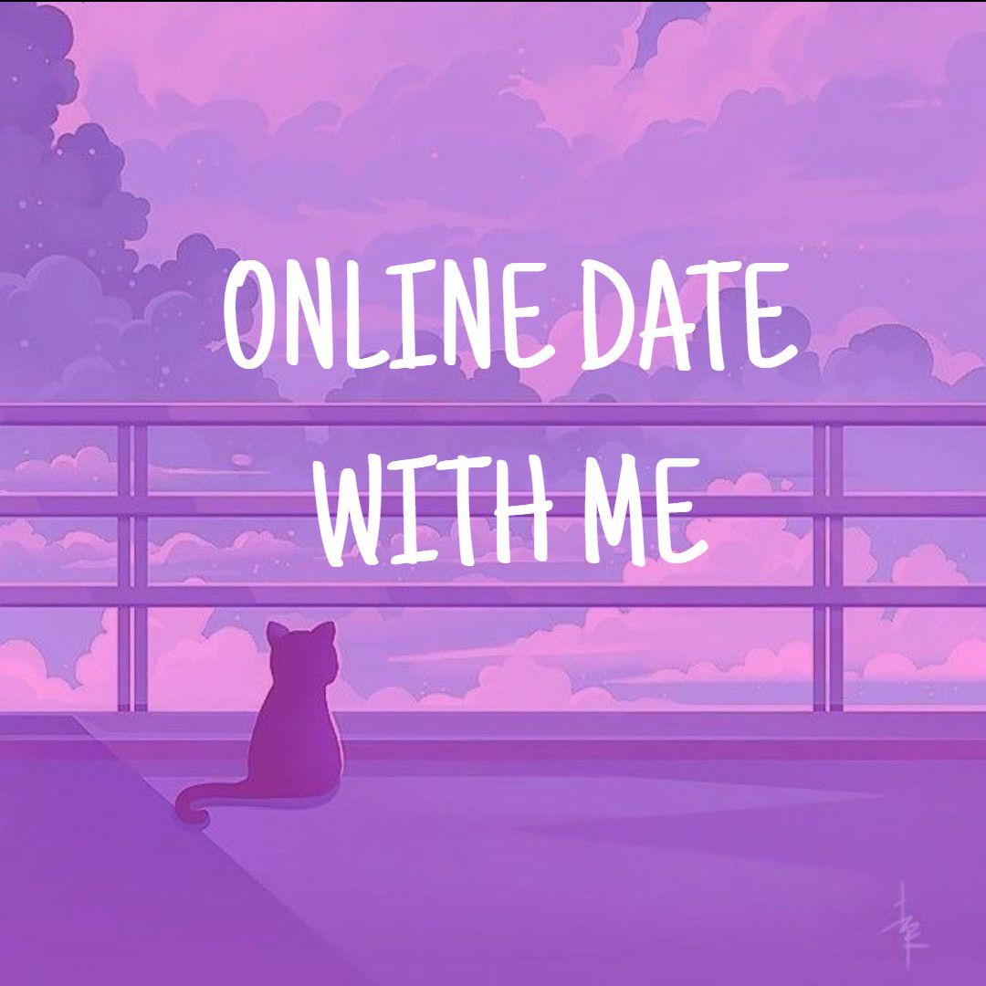 Online date with me