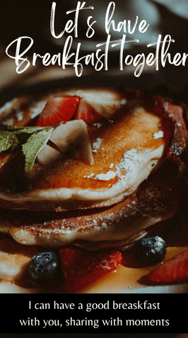 Invite me a delicious breakfast