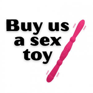 Buy us a sex toy!