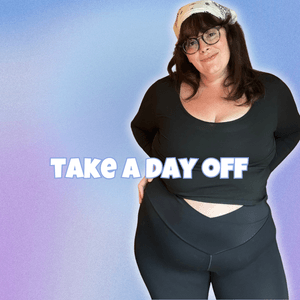 Treat Me to A Day Off