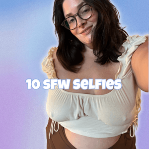 10 SFW Selfies