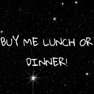 Buy me lunch or dinner!