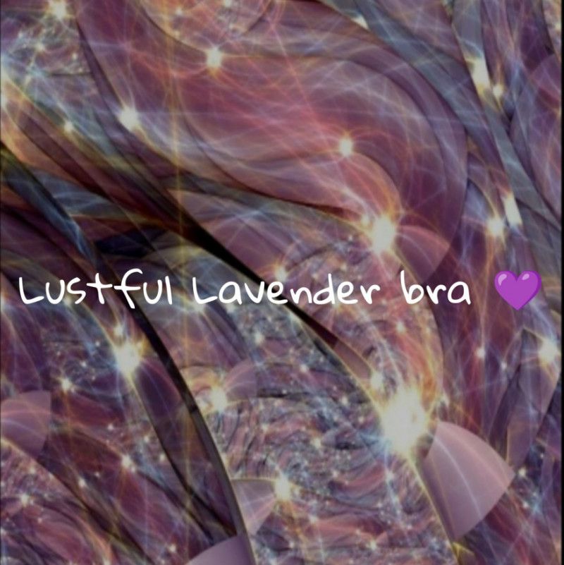 Lustful Lavender bra!