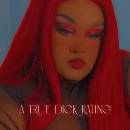 A True Dick Rating